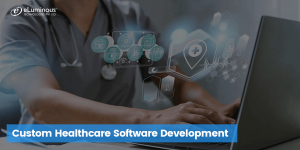 Healthcare Software Development Company For Modern Needs