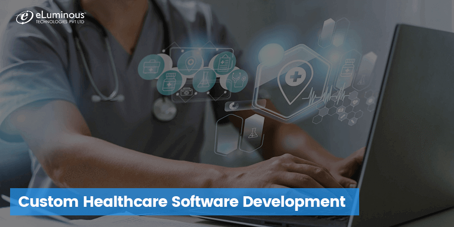 Custom Healthcare Software Development Company