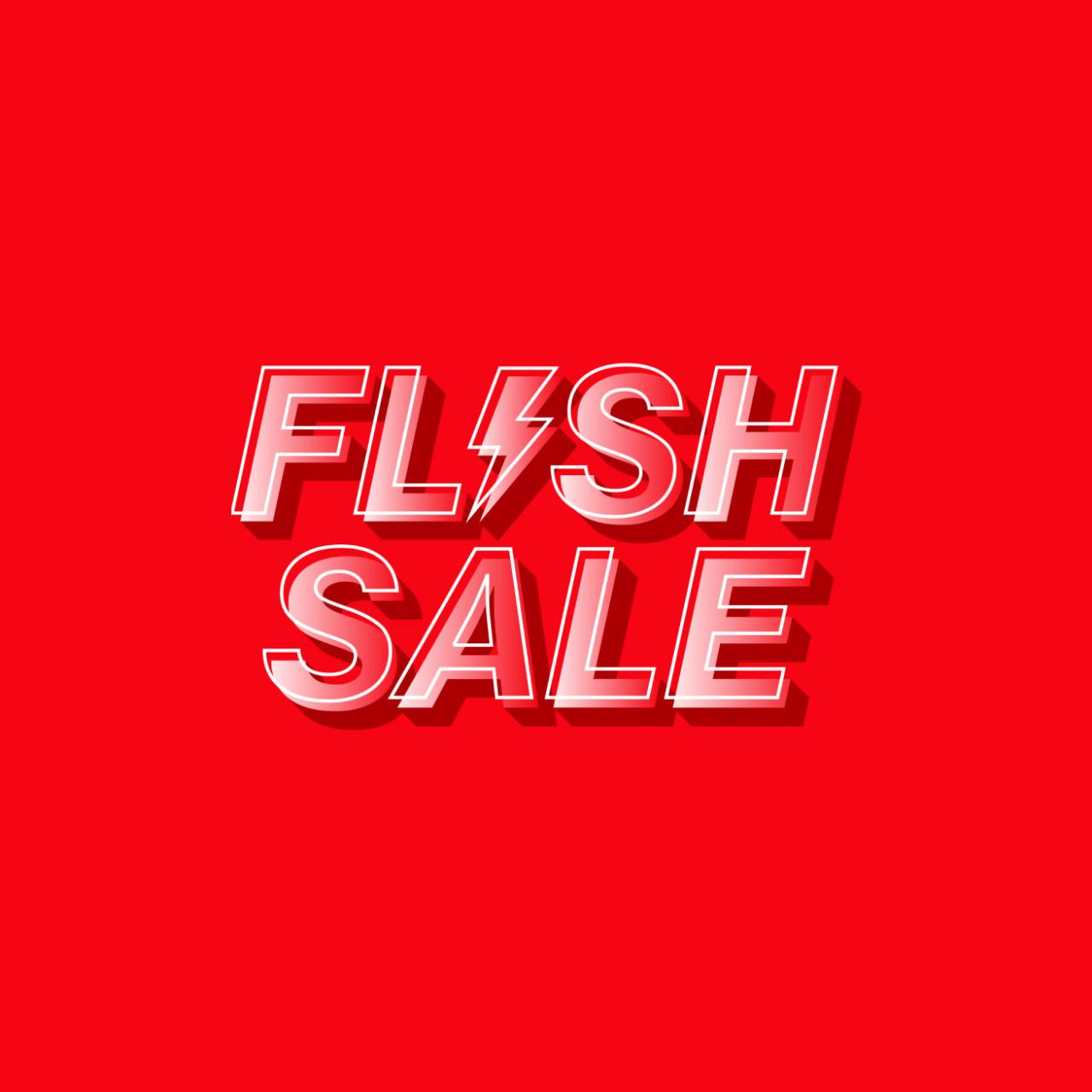 FLASH SALE FLASH SALE